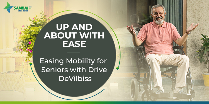 Up and About with Ease—easing mobility for seniors with Drive DeVilbiss